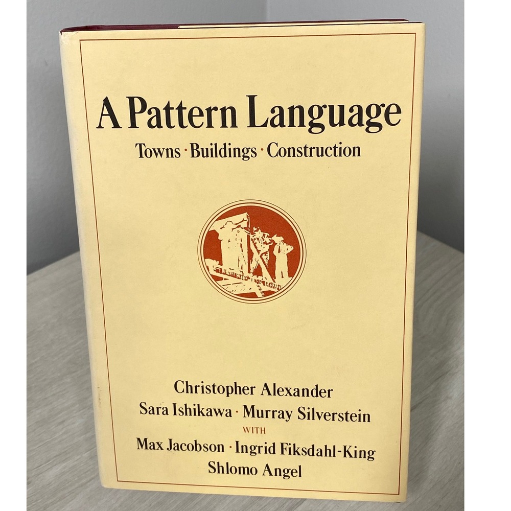 A Pattern Language Christopher Alexander Hardcover 1977 Oxford University Press